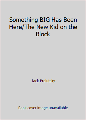 Something BIG Has Been Here/The New Kid on the ... 0061713724 Book Cover