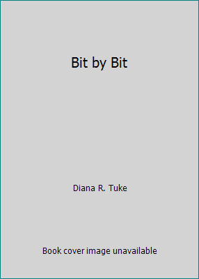 Bit by Bit 0668027525 Book Cover