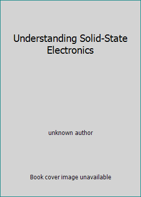 Understanding Solid-State Electronics B0041VBI96 Book Cover