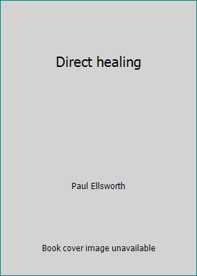 Direct healing B0008D0GXA Book Cover