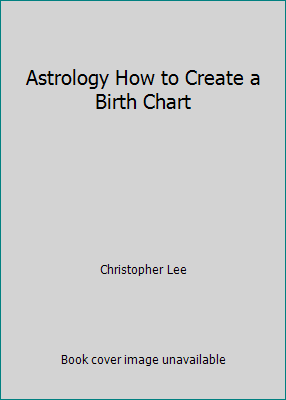 Astrology How to Create a Birth Chart 1854210947 Book Cover