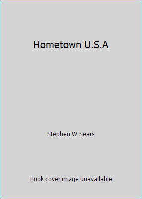 Hometown U.S.A by Stephen W Sears - Picture 1 of 1