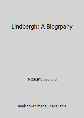 Lindbergh: A Biogrpahy B002TTPAQY Book Cover