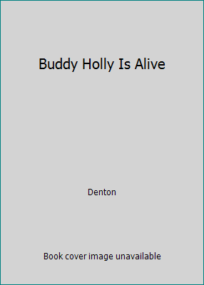 Buddy Holly Is Alive 0517114828 Book Cover