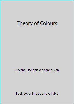 Theory of Colours 1515136876 Book Cover