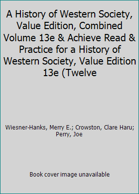 A History of Western Society, Value Edition, Co... 1319339905 Book Cover