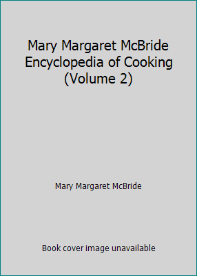 Mary Margaret McBride Encyclopedia of Cooking (... B001L6DWQ6 Book Cover