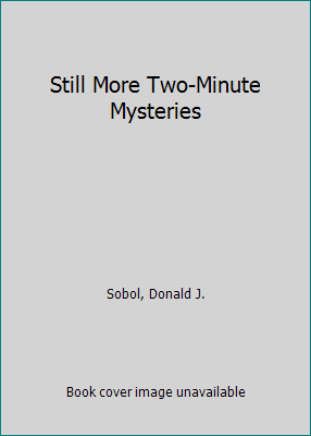 Still More Two-Minute Mysteries 0606011668 Book Cover