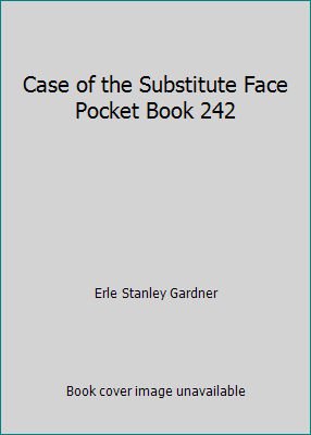Case of the Substitute Face Pocket Book 242 B00TAMX4K2 Book Cover