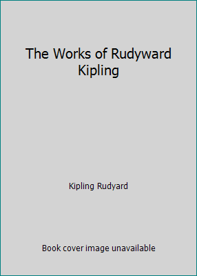 The Works of Rudyward Kipling B000KJW2SY Book Cover