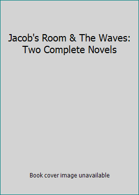 Jacob's Room & The Waves: Two Complete Novels 0156457504 Book Cover