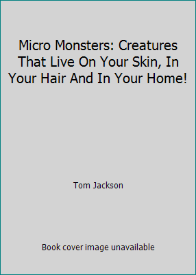 Micro Monsters: Creatures That Live On Your Ski... 1907446176 Book Cover