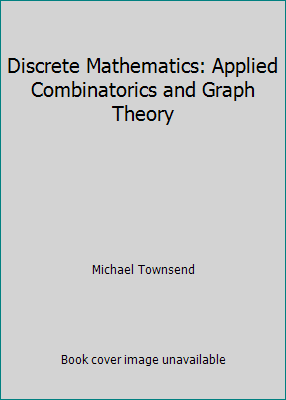 Discrete Mathematics: Applied Combinatorics and... 0805393552 Book Cover