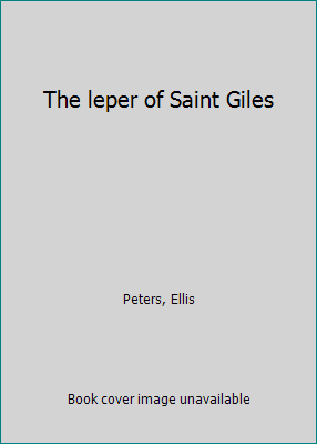 The leper of Saint Giles B00072QWK8 Book Cover