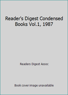 Reader's Digest Condensed Books Vol.1, 1987 B000GM0NUY Book Cover