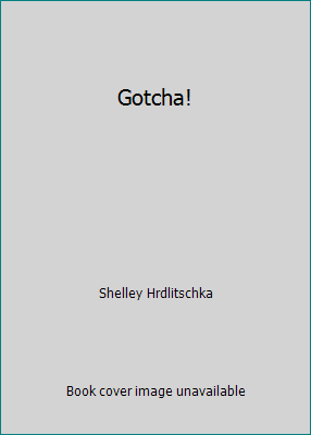 Gotcha! 1439555958 Book Cover