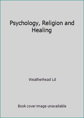 Psychology, Religion and Healing 0687348854 Book Cover