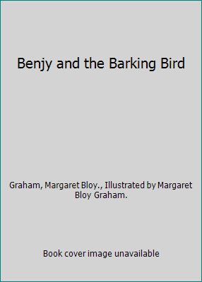 Benjy and the Barking Bird B001J4ILES Book Cover