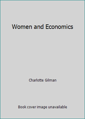 Women and Economics 1536847488 Book Cover