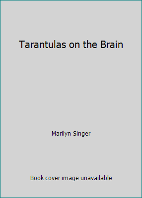 Tarantulas on the Brain 0590401440 Book Cover