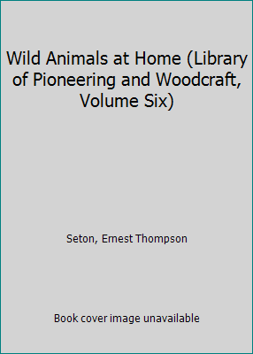 Wild Animals at Home (Library of Pioneering and... B017K3T5AU Book Cover