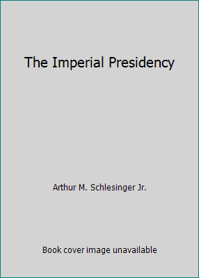 The Imperial Presidency B008XZZ89W Book Cover