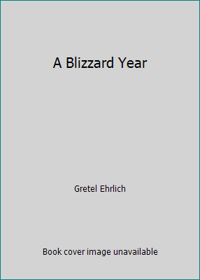 A Blizzard Year 0439221994 Book Cover