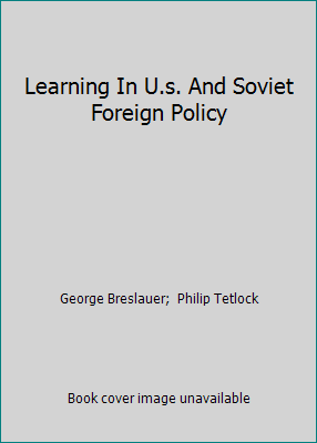 Learning In U.s. And Soviet Foreign Policy 0813382653 Book Cover
