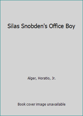 Silas Snobden's Office Boy 1411500466 Book Cover