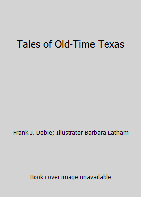 Tales of Old-Time Texas B002T65VKC Book Cover