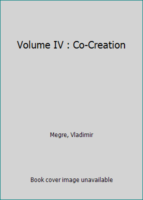 Volume IV : Co-Creation 5906381333 Book Cover