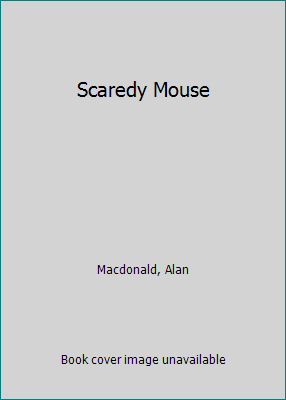 Scaredy Mouse 0439437865 Book Cover