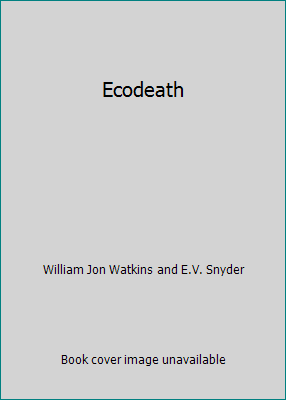Ecodeath B005NJWAIS Book Cover