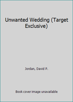 Unwanted Wedding (Target Exclusive) 0373219547 Book Cover