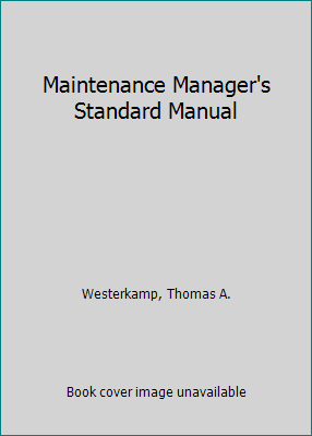 Maintenance Manager's Standard Manual 0136789471 Book Cover