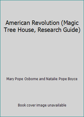 American Revolution (Magic Tree House, Research... 0439730724 Book Cover