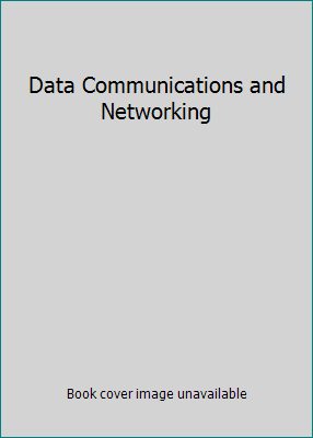 Data Communications and Networking 0070435634 Book Cover
