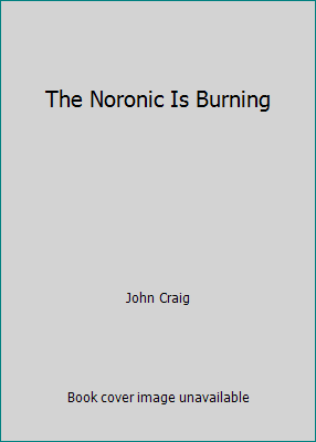 The Noronic Is Burning 0770100104 Book Cover