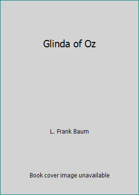 Glinda of Oz B0011FWSC6 Book Cover