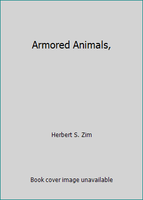 Armored Animals, 0688310516 Book Cover