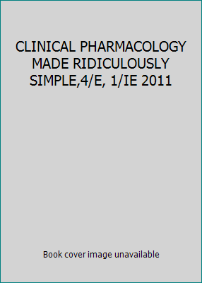 CLINICAL PHARMACOLOGY MADE RIDICULOUSLY SIMPLE,... 935025414X Book Cover