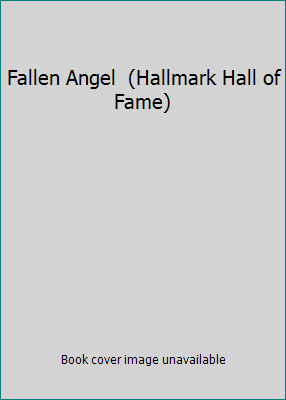Fallen Angel  (Hallmark Hall of Fame) B000O5Q8R0 Book Cover
