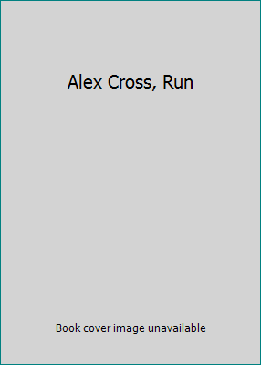 Alex Cross, Run 1455516325 Book Cover
