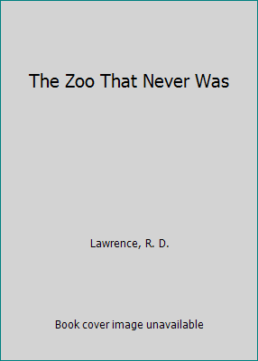 The Zoo That Never Was 000637705X Book Cover
