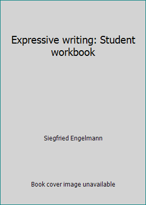 Expressive writing: Student workbook 0574416749 Book Cover