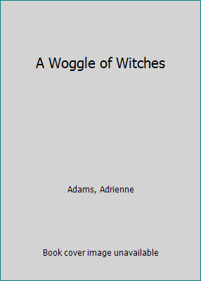 A Woggle of Witches 0684153319 Book Cover