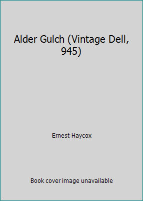 Alder Gulch (Vintage Dell, 945) B000YADWT2 Book Cover