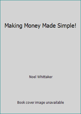 Making Money Made Simple! 0958807205 Book Cover