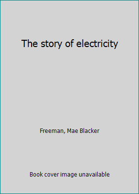 The story of electricity B0006AX0N8 Book Cover