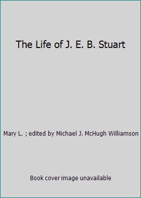 The Life of J. E. B. Stuart B000Q1GO2Q Book Cover